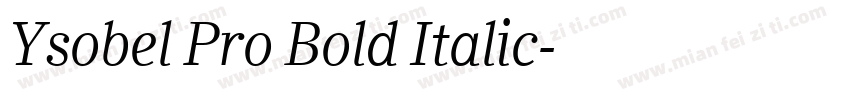 Ysobel Pro Bold Italic字体转换
